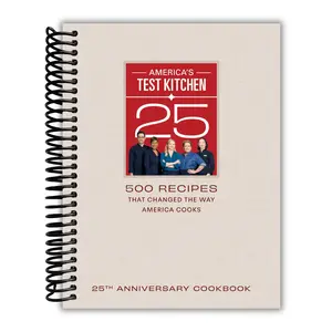 America's Test Kitchen 25th Anniversary Cookbook: 500 Recipes That Changed the Way America Cooks (Spiral Bound)