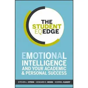 USED-The Student Eq Edge: Emotional Intelligence and Your Academic and Personal Success by Stein, Steven J. (Paperback)
