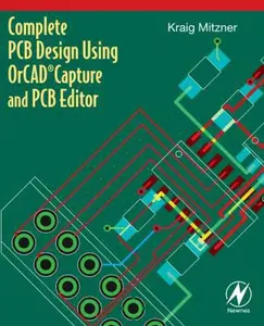 USED-Complete PCB Design Using OrCAD Capture and PCB Editor by Mitzner, Kraig (Paperback)