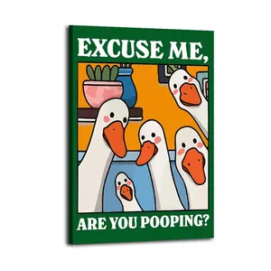 Excuse Me, Are You Pooping Geese Artistic Wall Decor, Waterproof Canvas Poster, Cute And Vibrant Poster for Bathroom, Living Room, Bedroom, Dorm, A Perfect Gift Idea for Home Decor