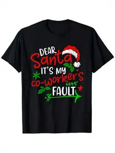Funny Christmas T-Shirt Dear Santa It's My Coworker's Fault Office Party Tee With Santa Hat Graphic Black Crewneck Shirt For Men Women Stretchy Holiday Gift For Coworkers Casual Xmas Outfit Regular Fit Year Round Comfort Christma UC7437337