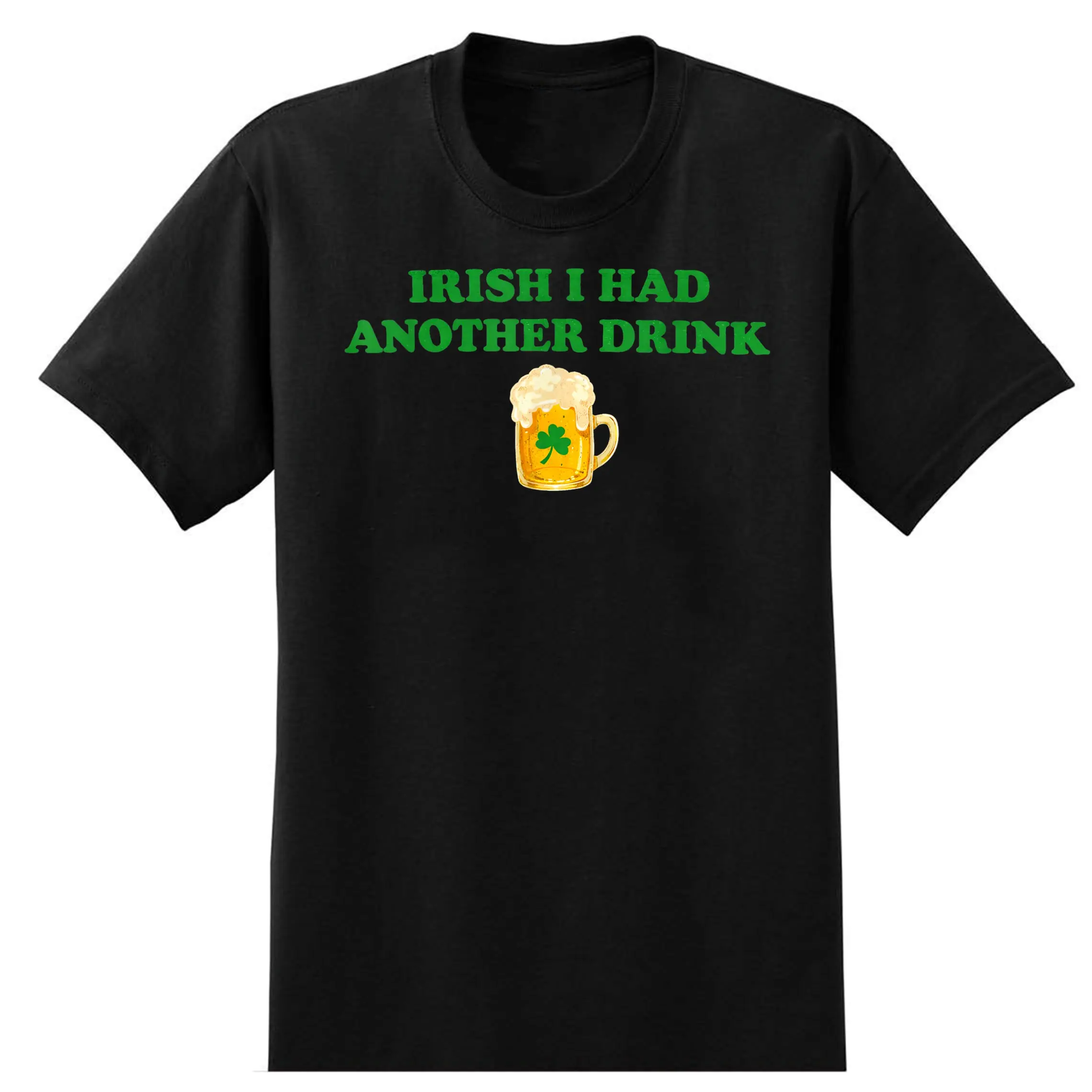 Irish I Had Another Drink Funny Shamrock Beer T-Shirt
