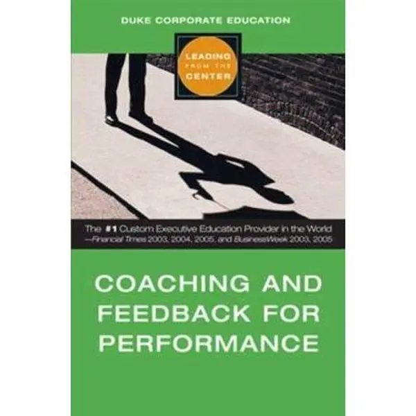 USED-Coaching and Feedback for Performance (Leading from the Center) by . Duke Corporate Education (Hardcover)