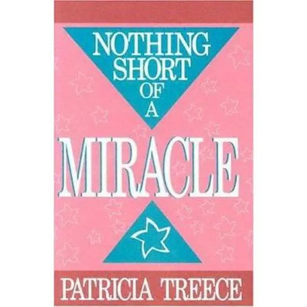 USED Book - Nothing Short of a Miracle by Patricia Treece (Paperback) - english