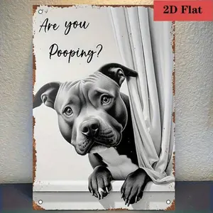 Aluminum Dog Wall Sign Humorous Bathroom Decor Are You Pooping Rustic Vintage 8x12 Inch Durable Indoor Outdoor Art Home Decor Bathroom Decorations
