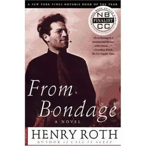 USED-From Bondage: Volume III of Mercy of a Rude Stream by Henry Roth (Paperback)