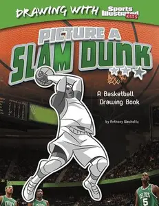 USED-Picture a Slam Dunk: A Basketball Drawing Book by Wacholtz, Anthony (Hardcover)