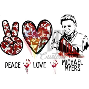 Peace Love Michael Myers, DTF Transfer, 12X12