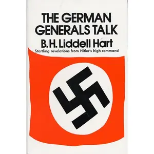 German Generals Talk by Basil H. Hart [Paperback Book]