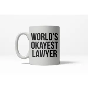 Worlds Okayest Lawyer Funny Court Career Law Ceramic Coffee Drinking Mug 11oz Cup Funny Coffee Mugs Ceramic Printed Drinkware Cup