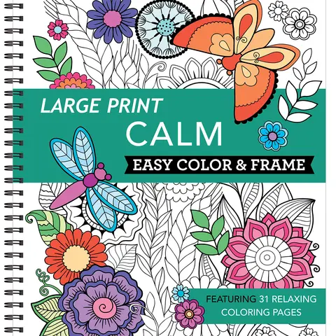 Large Print Easy Color & Frame - Calm (Stress Free Coloring Book) -- New Seasons - Spiral