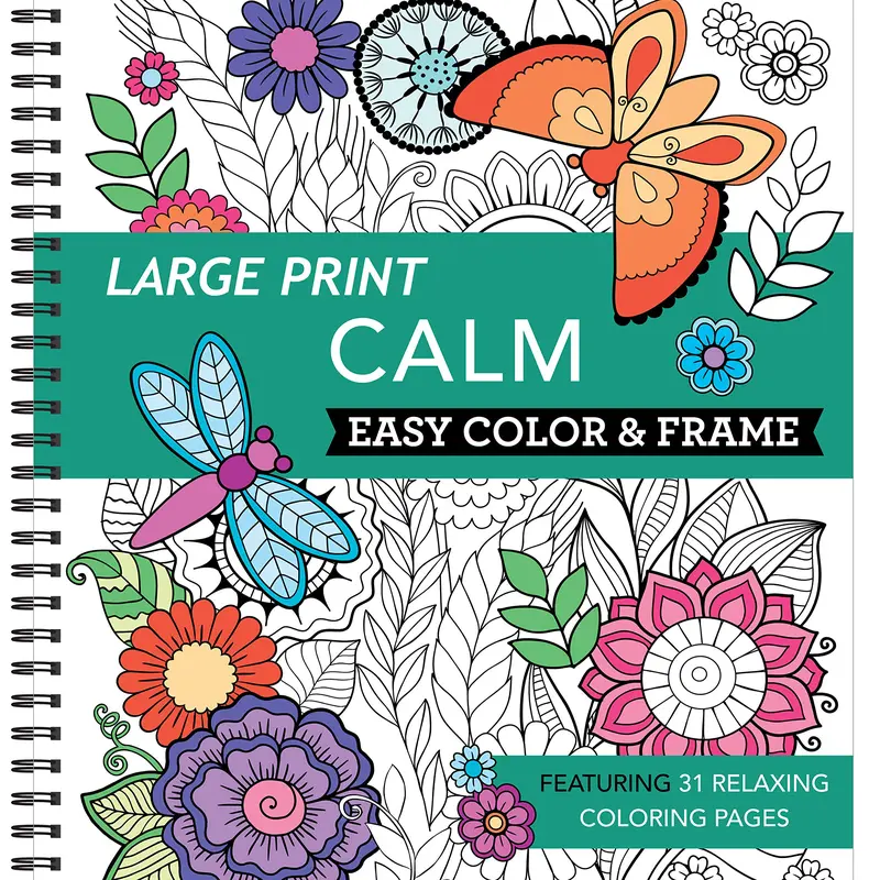 Large Print Easy Color & Frame - Calm (Stress Free Coloring Book) -- New Seasons - Spiral