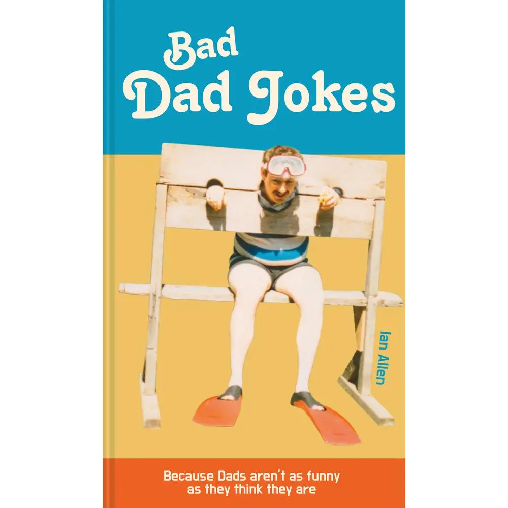 USED-Bad Dad Jokes: Because Dads Aren't as Funny as They Think They Are by Allen, Ian (Hardcover)