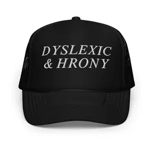 Dyslexic & Hrony Foam Trucker Hat White