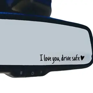 I love you, Drive Safe Vinyl Decal Sticker fade resistant Vehicle Exterior Decoration