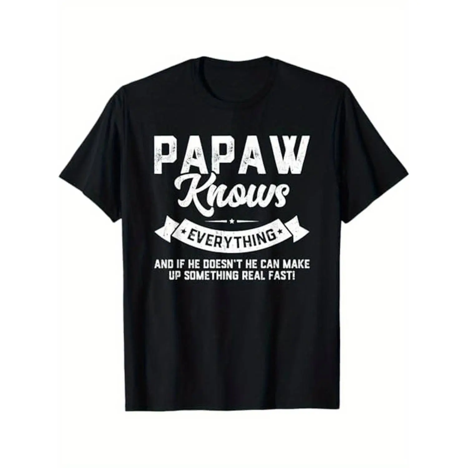 Papaw Knows Everything Shirt 60th Gift Funny Father''''S Day T-Shirt Menswear Top