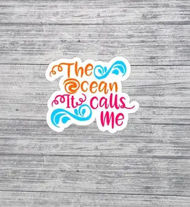 Ocean It Calls Me Sticker