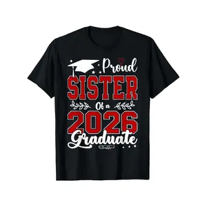 Sister of a 2026 Graduate Celebrating Graduation on a T-Shirt