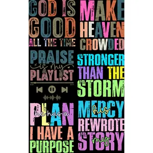GOD IS GOOD ALL THE TIME (1) PREMADE GANGSHEET - 22X36 DTF TRANSFERS - DIRECT TO FILM