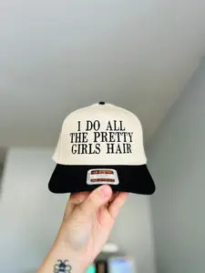 Capstryx, I Do All The Pretty Girls Hair Embroidery Hat, Beauty Lover And Stylist Daily Wear Use, Embroidered Baseball Hat Two Tone Snapback, Cute Casual Hat Trendy Gift For Her Unisex