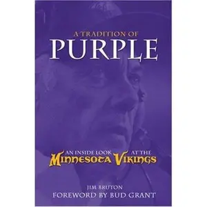 USED-A Tradition of Purple: An Inside Look at the Minnesota Vikings by James Bruton (Hardcover)