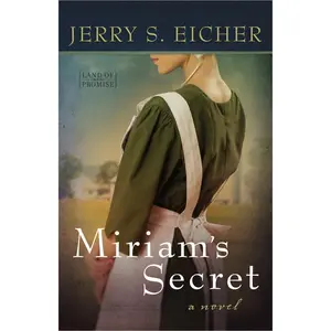 USED-Miriam's Secret: Volume 1 by Eicher, Jerry S. (Paperback)