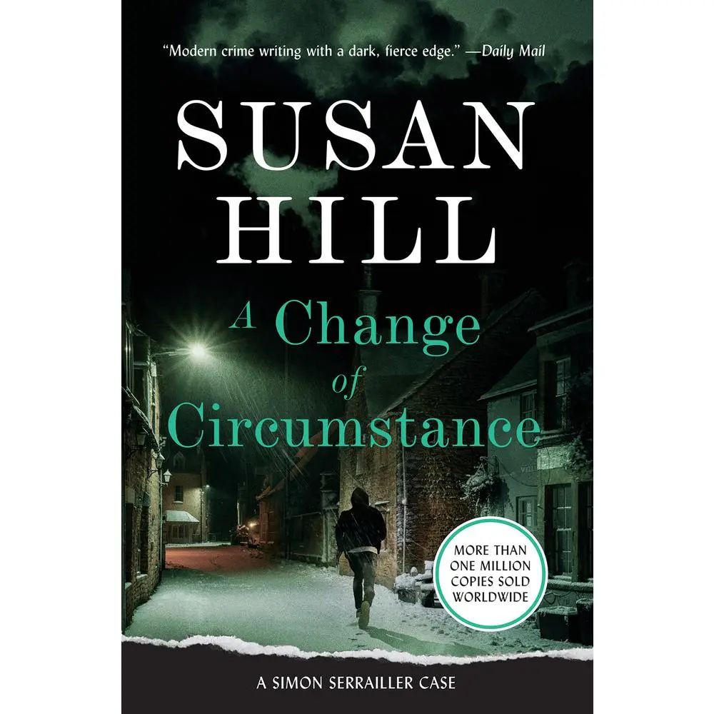 USED-A Change of Circumstance: A Gripping Psychological Thriller of Addiction and the Seeds of Desperation by Hill, Susan (Paperback)