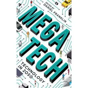 USED-Megatech: Technology in 2050 [Paperback] by Daniel Franklin (Paperback)