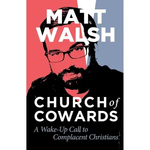 Church of Cowards: A Wake-Up Call to Complacent Christians Paperback – June 7, 2022