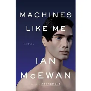 USED-Machines Like Me by Ian McEwan (Hardcover)