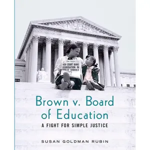 Brown v. Board of Education: A Fight for Simple Justice Paperback – December 18, 2018