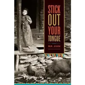 USED-Stick Out Your Tongue by Ma Jian (Hardcover)