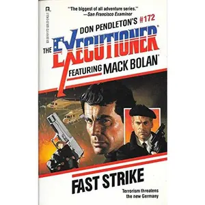 USED-Fast Strike #172 : The Executioner (Mack Bolan: the Executioner) by Pendleton (Paperback)