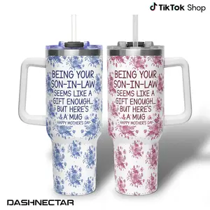 Being Your Son In Law Is A Gift Enough Mug Tumbler With Handle, Funny Mother's Day Travel Mug 40oz, Mom Mother's Day Gift Mug