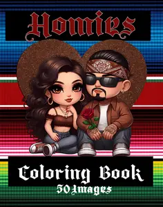 Homies Coloring Book: Teen & Adult Coloring Book