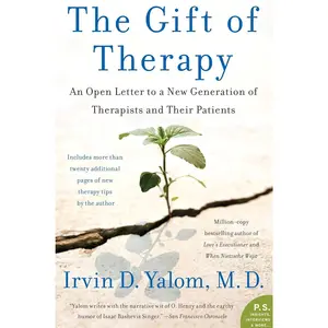 The Gift of Therapy: An Open Letter to a New Generation of Therapists and Their Patients Paperback – August 19, 2017