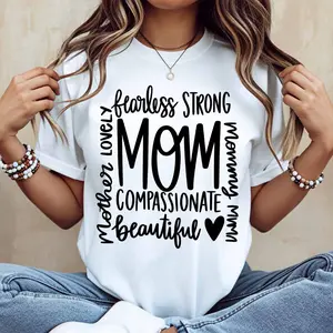 Fearless Strong Mom Mother Lovely Compassionate Beautiful Mama T-Shirt White Casual Short Sleeve Tee For Women Mothers Day Gift