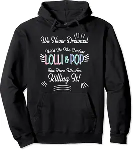 Lolli Lolly Pop We Never Dreamed Lolly Pops Couples Pullover Hoodie - Winniekemo Shop 71B08NYR8K3M