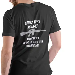 NOBODY NEEDS AN AR 15 short sleeve shirt
