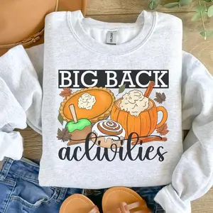Big Back Activities Unisex Sweatshirt, Funny Thanksgiving Ash Grey Pullover, Casual Comfort Sublimation Fall Graphic Shirt for Women & Men, Made in USA.LKD
