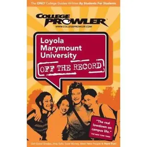 USED-Loyola Marymount University (LMU): Off the Record - College Prowler by Kristin Cole (Paperback)