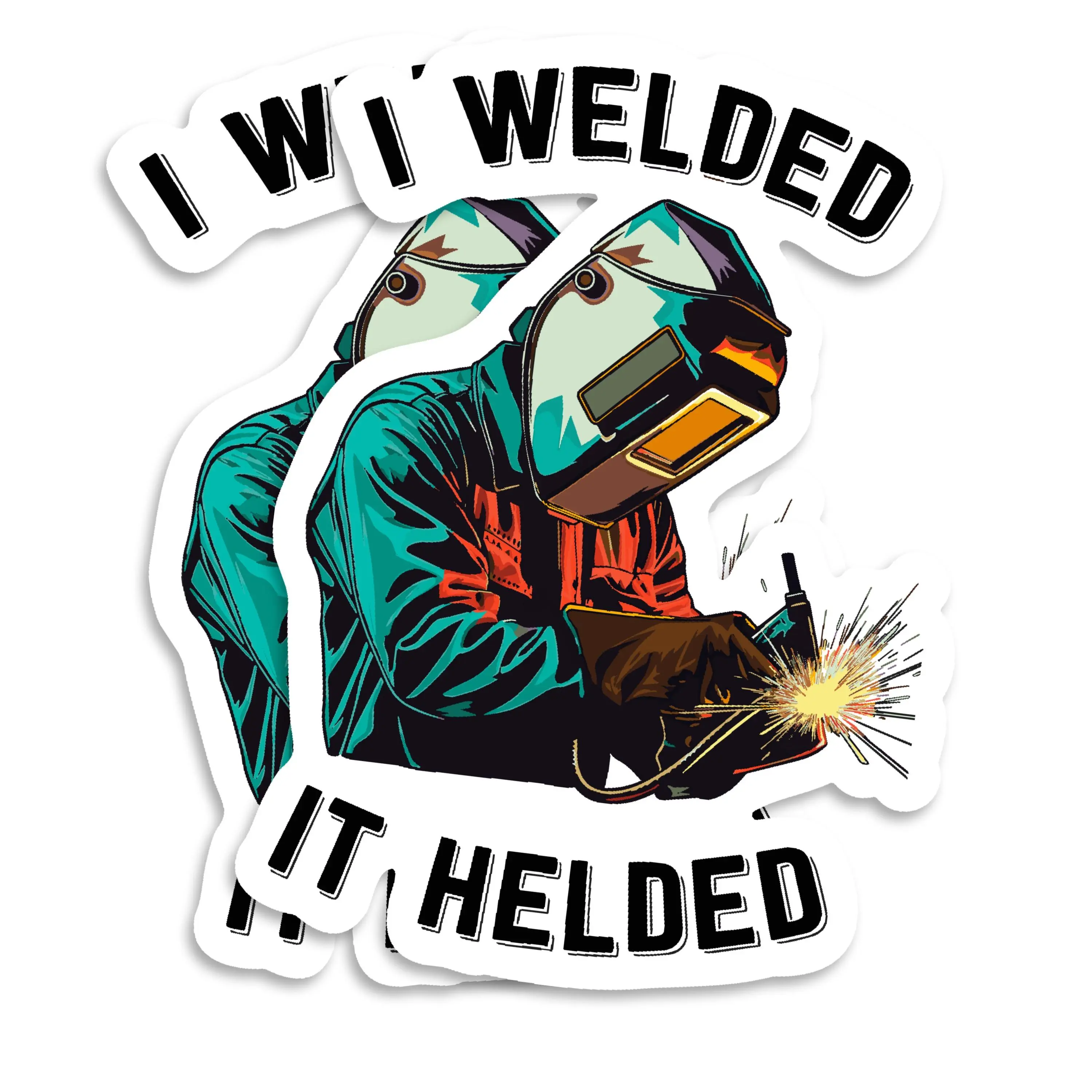 Welder Sticker Funny Welding Stickers Hard Hat Sticker Decal I Welded It Sticker Metal Worker Gift Welding Helmet Decal Union Welder Sticker Welder Present - 5 Inch 2 Pack - PLST0030