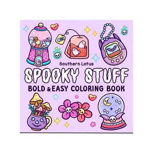 Spooky Stuff: Cute and Creepy Coloring Book for Adults and Teens - Bold and Easy Designs for Stress Relief