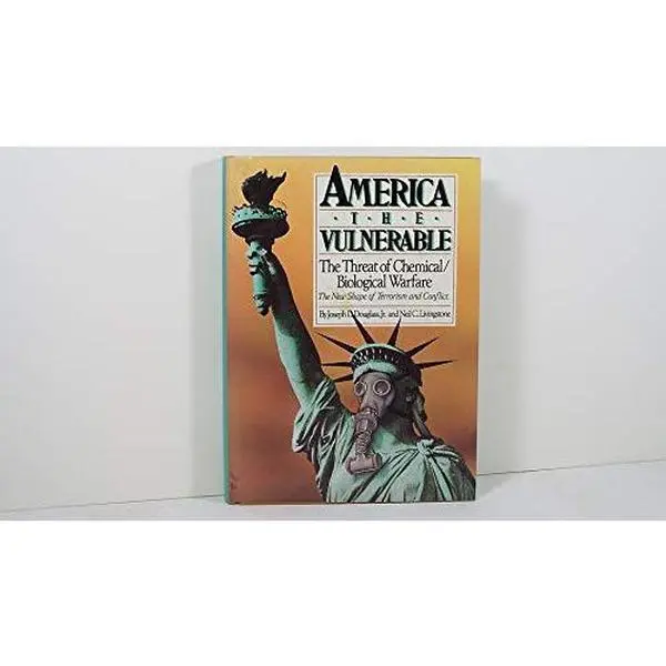 USED-America the Vulnerable: The Threat of Chemical and Biological Warfare by Joseph D. Douglass (Hardcover)
