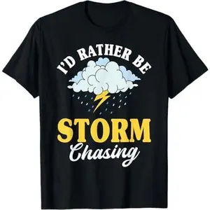Meteorologist Storm Chasing Forecaster Meteorology Weather T-Shirt