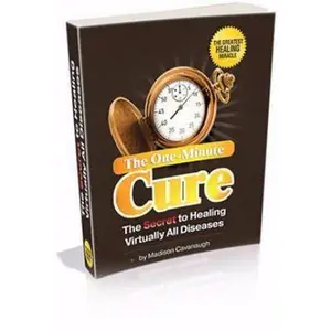 USED-The One-Minute Cure: The Secret to Healing Virtually All Diseases | Natural Therapy by Madison Cavanaugh (Paperback)