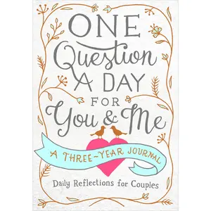 One Question a Day for You & Me: A Three-Year Journal: Daily Reflections for Couples -- Aimee Chase - Paperback