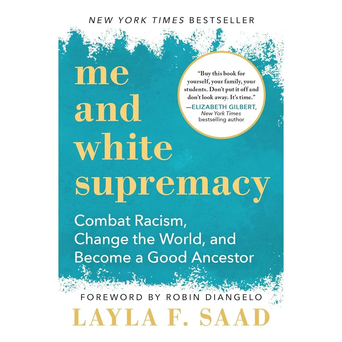 Me and White Supremacy: Combat Racism, Change the World, and Become a Good Ancestor Paperback – February 7, 2023