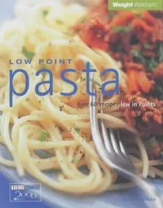 USED-Weight Watchers Low Point Pasta: Over 60 Recipes Low in Points (Weight Watchers) by Becky Johnson (Paperback)