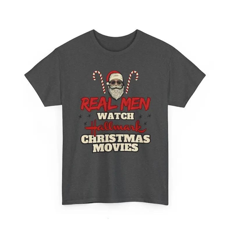 Real Men Watch Hallmark Christmas Movies Shirt, Mens Holiday T-shirt